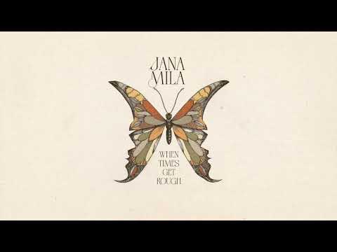 Jana Mila - When Times Get Rough (official audio video)