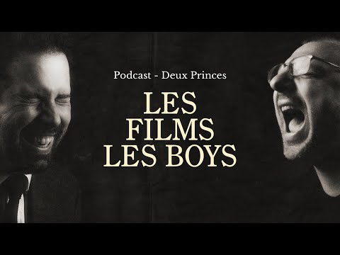 Deux Princes - Les films Les Boys