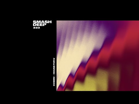 Cosmo - House For U (Official Audio)