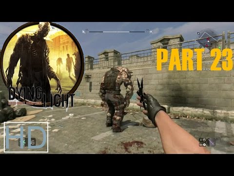 Dying Light - Walkthrough Part 23 ( How to Get Blueprint: Angel Weapon! )