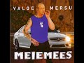Meie Mees - Valge Mersu 