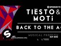 Tiësto & MOTi - Back To The Acid (Original Mix)