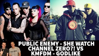 Reaction to Public Enemy - She Watch Channel Zero?! VS. KMFDM  - Godlike - Slayer Sample Song Battle