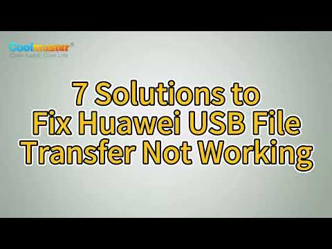 How to Fix Huawei USB File Transfer Not Working? [7 Solutions]