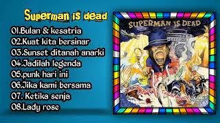 Download lagu SUPERMAN IS DEAD full album | Terbaik sepanjang sejarah manusia || rock ||| sunset di tanah anarki  mp3