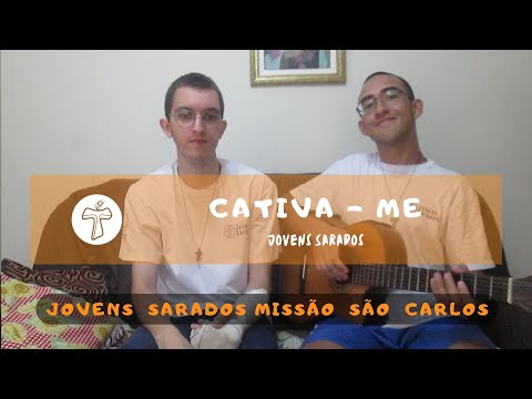 Cativa-me (JS Sanca) - Jovens Sarados