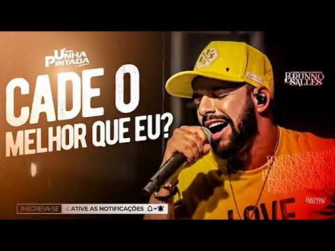 UNHA PINTADA - VOLTA POR BAIXO | CADÊ O MELHOR QUE EU ?