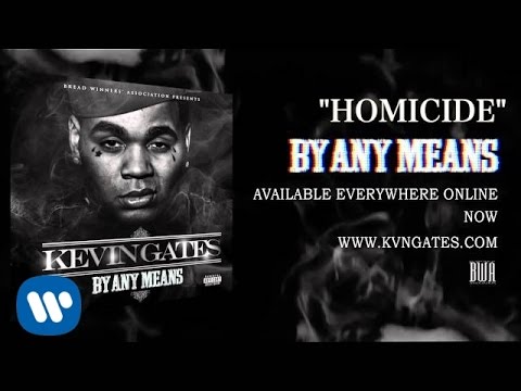 Kevin Gates - Homicide (Official Audio)