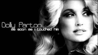 Dolly Parton: &quot;As Soon As I Touched Him&quot; (1977)