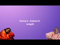 Emma'a - Katana ft. Jungeli (Paroles)