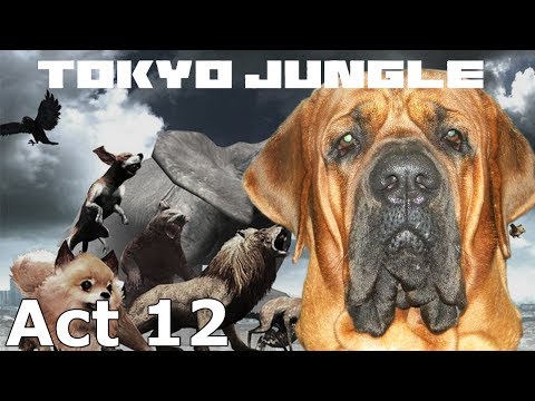Tokyo Jungle w/octaneblue - Act 12 - The Return of the Tosas