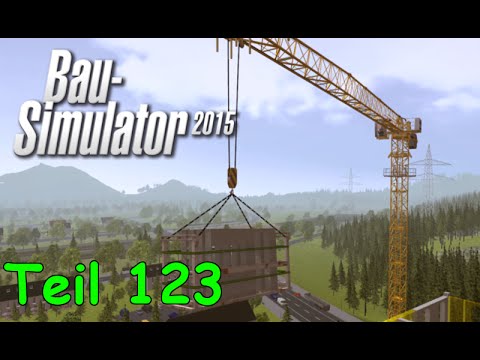 Let's Play Bau Simulator 2015 Teil 123 - HOCH HINAUS MIT DEN FERTIGWÄNDEN | Liongamer1
