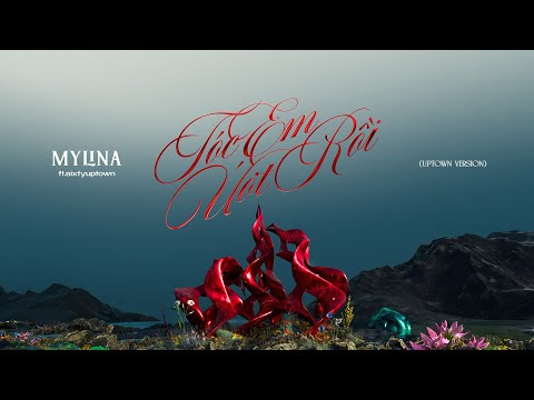 MYLINA, 4GOD, SIXTYUPTOWN - ‘Tóc Em Ướt Rồi (Uptown Version)’ | Official Lyrics Video