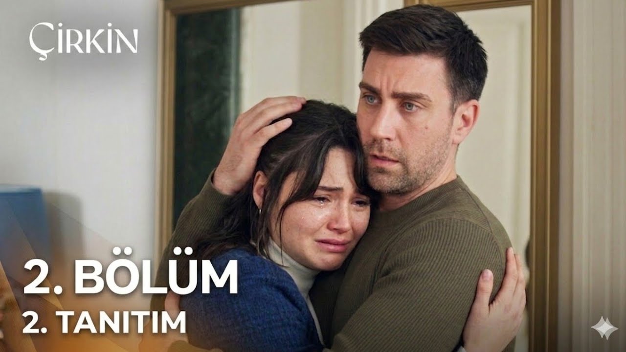 Çirkin 2. Bölüm 2. Tanıtım | Kadir’in Gizli Aşkı Ortaya Çıktı! Sahte Evlilik Şoku