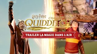 Harry Potter : Champions de Quidditch - Trailer Officiel - « La Magie dans l'air »