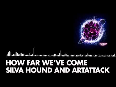 Silva Hound and ArtAttack - How Far We've Come