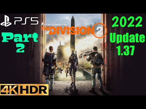 The Division 2 Update 1.37 Gameplay PS5 4K 60FPS HDR Part 2 Rescue Eleanor Sawyer No Commentary