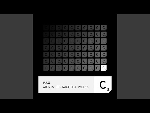 Movin' (feat. Michelle Weeks)
