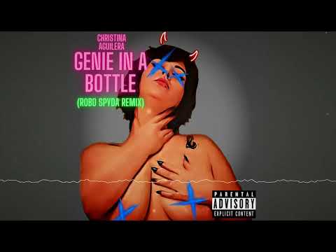 Christina Aguilera - Genie In A Bottle (Robo Spyda Remix)