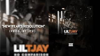 Lil TJAY - New Year&#39;s Resolution (Official Audio)