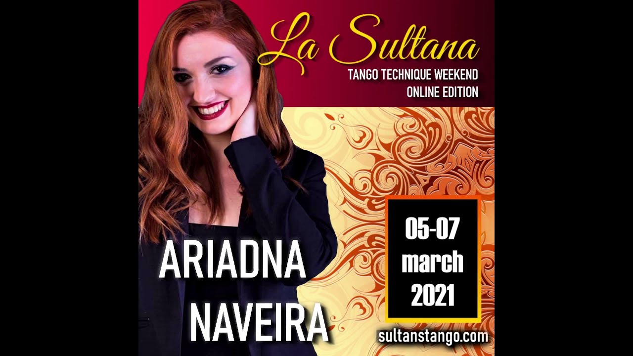 LA SULTANA - Ariadna Naveira's workshop "Fundamentals you must have!" #sultanstango