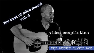 Acoustic Classic Rock Playlist - Best of Mike Massé Compilation, Vol.  4