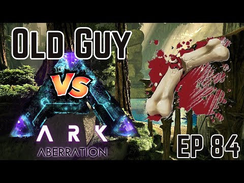 Push To Far (Episode 84) Old Guy vs Ark: Survival Evolved