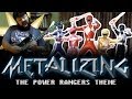 01 - Metalizing the Power Rangers Theme