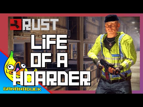 RUST: Life of a Hoarder