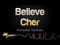 Cher - Believe (Karaoke Version)