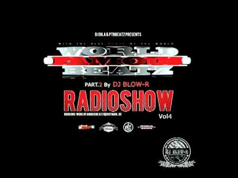 DJ BLOW-R mix intro for Radioshow by WORLD FAMOUS BEATZ prod