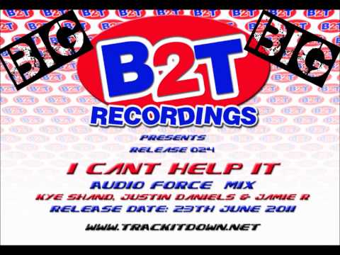 B2T024 KYE SHAND JUSTIN DANIELS & JAMIE R- AUDIO FORCE REMIX.