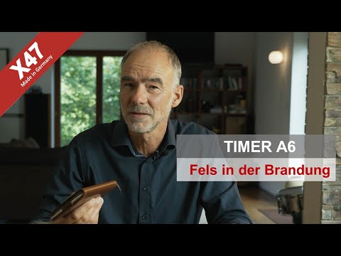 Mein Fels in der Brandung: Der Timer A6