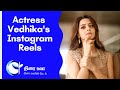 Actress Vedhika S Instagram Reels Trending Actress Vedhika S Videos