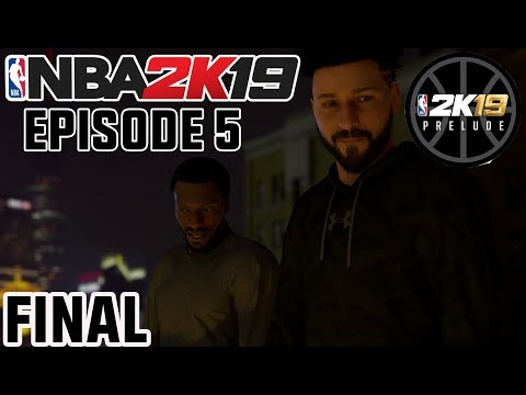 NBA 2K19 THE PRELUDE: EP5 FINAL