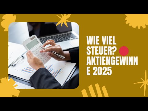Steuer auf Aktiengewinne einfach erklärt: So viel musst du wirklich zahlen!