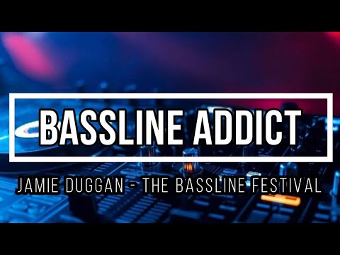 Jamie Duggan - The Bassline Festival Mix