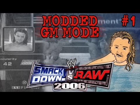 Smackdown Vs Raw 2006 - Modded GM Mode - #1 - YouTube