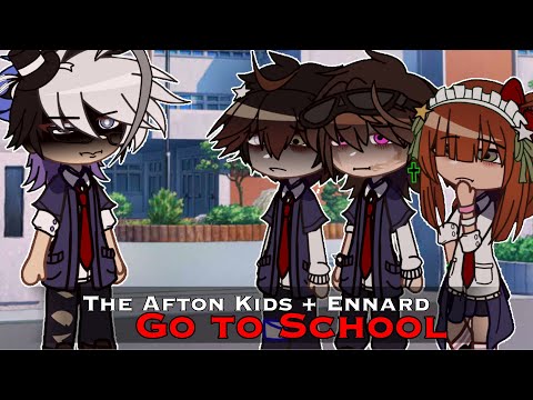 The Afton Kids { + Ennard} Go to School || FNaF 