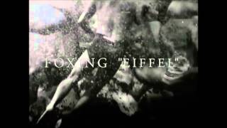 Foxing - "Eiffel" (Official Audio)