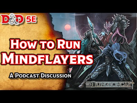 Mindflayers | D&D Monster Lore | The Dungeoncast Ep.93