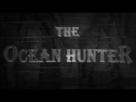 The OCEAN HUNTER [1998 2023) - Official Trailer