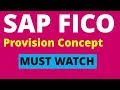 SAP FICO Concept of Month End Provisions