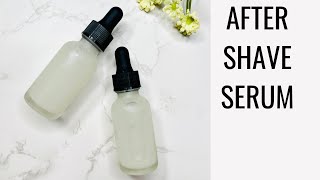 DIY HYDRATING AFTER SHAVE SERUM I ALL SKIN TYPES