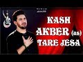 Farhan Ali Waris Kash Akbar Tere Jaisa 2018 1440