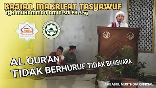 Download lagu AL QUR'AN TIDAK BERHURUF TIDAK BERSUARA ( KAJIAN MAKRIFAT TASYAWUF ) - TGH MUHAMMAD AMIN SOLEH S.sy mp3