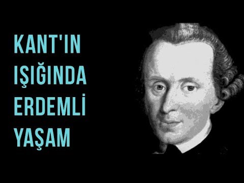 Kant'ın Işığında Felsefe ve Erdemli Yaşam