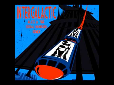 Beastie Boys - Intergalactic (Alice And The Serial Numbers Remix)
