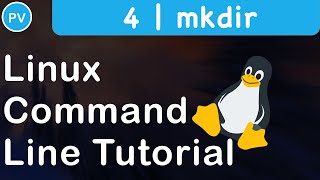Linux Command Line Tutorial | 4 | mkdir command