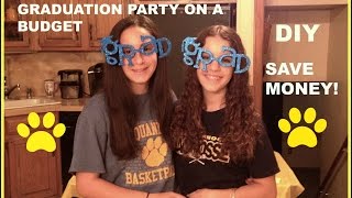 HOW TO THROW A GRADUATION PARTY ON A BUDGET